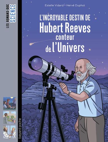 Couverture de « L’incroyable destin d’Hubert Reeves, conteur de l’Univers »