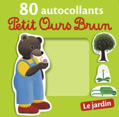 Couverture de « Le jardin – 80 autocollants Petit Ours Brun »