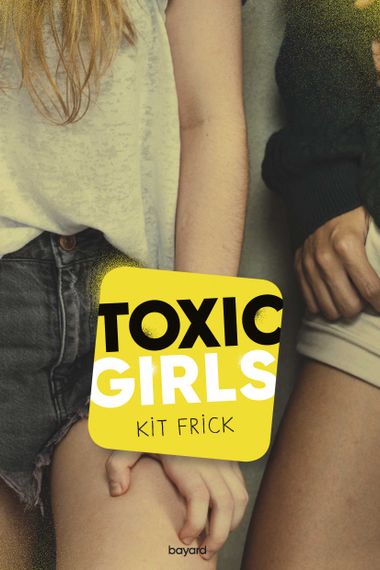 Couverture de « Toxic Girls »