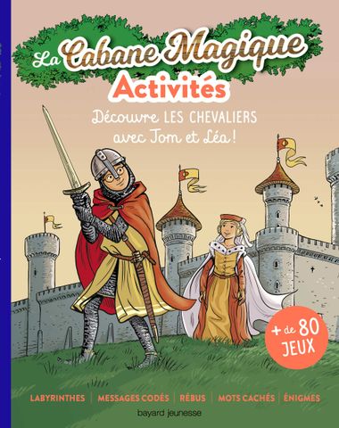 Couverture de « Les activités Cabane Magique T.3 : Les Chevaliers »