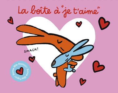 Couverture de « La boîte à « je t’aime » »