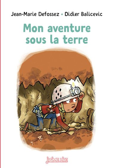 Couverture de « Mon aventure sous la terre »