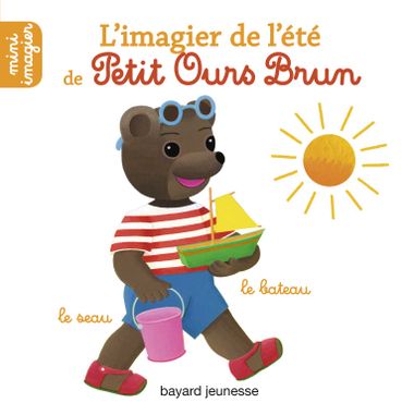 Couverture de « L’imagier de l’été de Petit Ours Brun »
