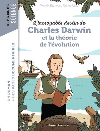 Couverture de « L’incroyable destin de Charles Darwin et la théorie de l’évolution »