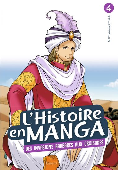Couverture de « L’histoire en manga tome 4- D’Attila à Guillaume le Conquérant »