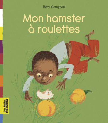 Couverture de « Mon hamster à roulettes »