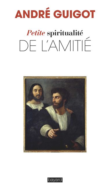 Couverture de « Petite spiritualité de l’amitié »