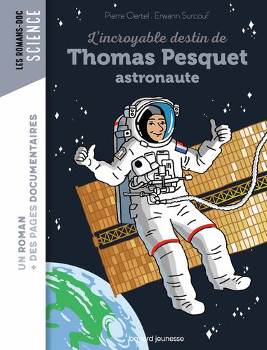 Couverture de « L’incroyable destin de Thomas Pesquet, spationaute »