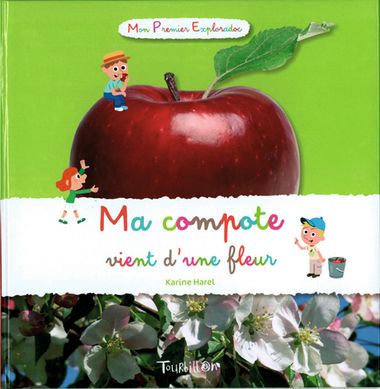 Couverture de « Ma compote vient d’une fleur »