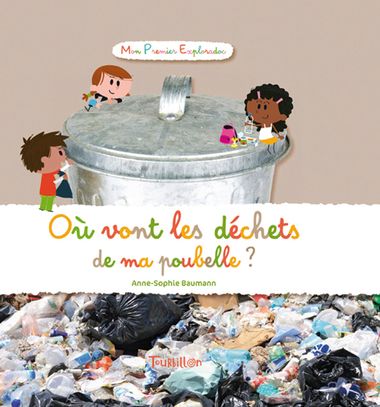 Couverture de « Où vont les déchets de ma poubelle ? »