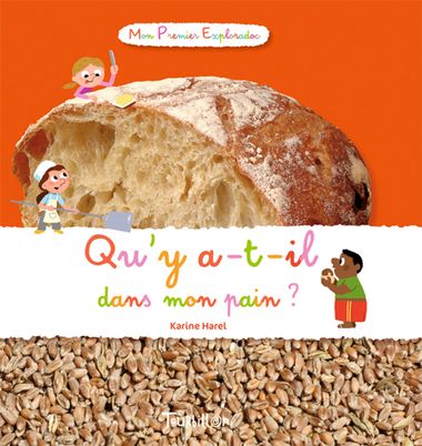 Couverture de « Qu’y a-t-il dans mon pain ? »