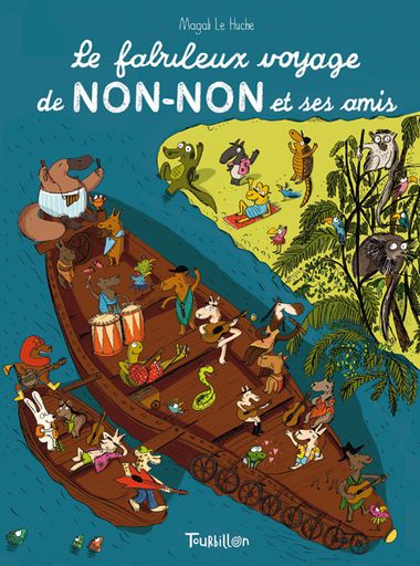 Couverture de « Le fabuleux voyage de Non-Non et ses amis »