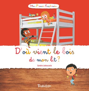 Couverture de « D’où vient le bois de mon lit ? »