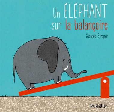 Couverture de « Un éléphant sur la balançoire »