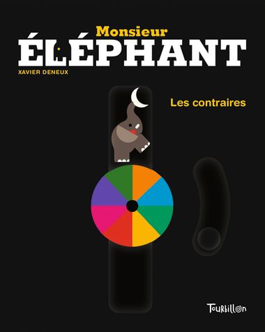 Couverture de « Monsieur Éléphant – Les contraires »