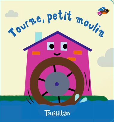 Couverture de « Tourne, petit moulin – livre bain magique »