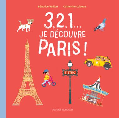 Couverture de « 3, 2, 1… je découvre Paris »