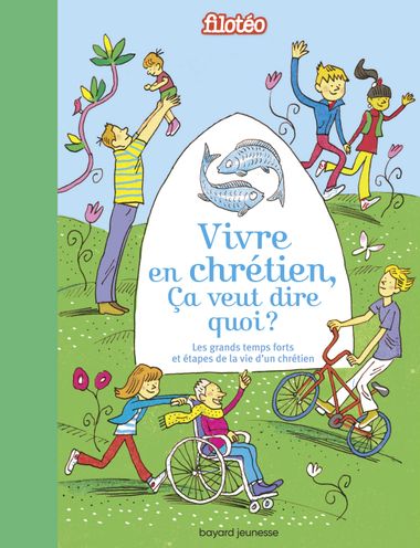 Couverture de « Vivre en chrétien, ça veut dire quoi ? »