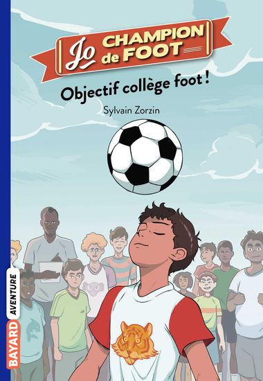 Couverture de « Objectif collège foot ! »