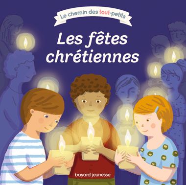 Couverture de « Les fêtes chrétiennes »