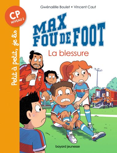 Couverture de « Max fou de foot – La blessure »