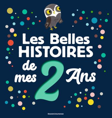 Couverture de « Les Belles Histoires de mes 2 ans »