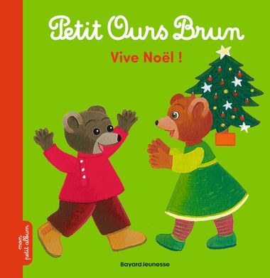 Couverture de « Petit Ours Brun – Vive Noël ! »
