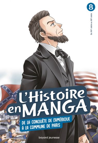 Couverture de « L’histoire en manga (T. 8) De la conquête de l’Amérique à la Commune de Paris »