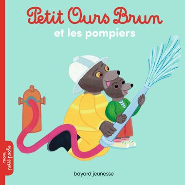 Couverture de « Petit Ours Brun et les pompiers »