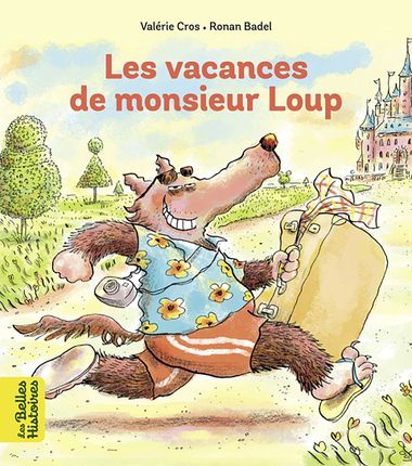 Couverture de « Les vacances de Monsieur Loup »