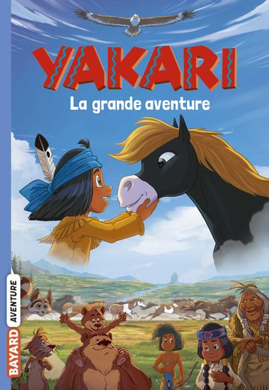 Couverture de « Yakari La grande aventure (le roman du film) »