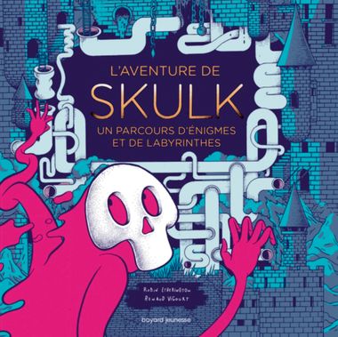 Couverture de « L’aventure de Skulk un parcours d’énigmes et de labyrinthes »
