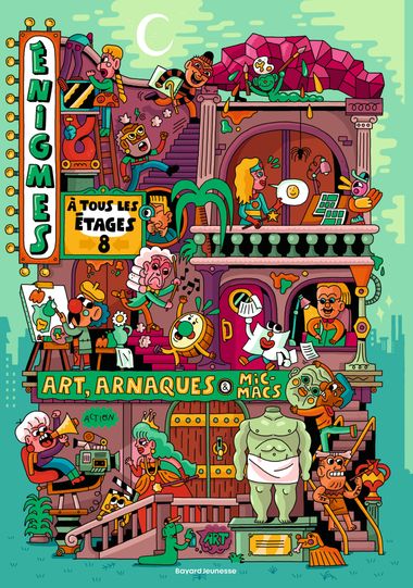 Couverture de « Énigmes à tous les étages tome 8 Art, arnaques et micmacs »