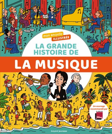 Couverture de « Mon encyclo illustrée. La grande histoire de la musique »