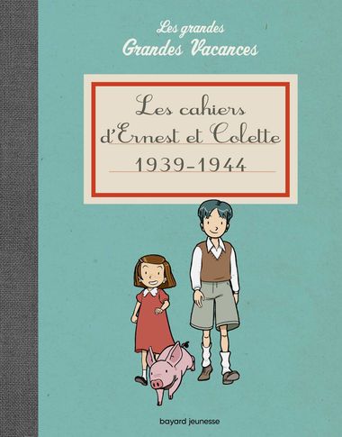 Couverture de « Les cahiers d’Ernest et Colette 1939-1944 »