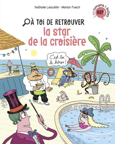 Couverture de « À toi de retrouver la star de la croisière »