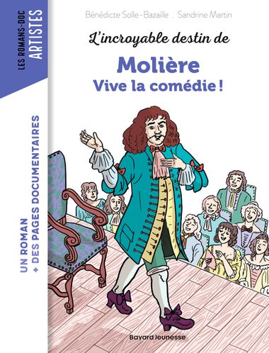 Couverture de « L’incroyable destin de Molière – Vive la comédie ! »