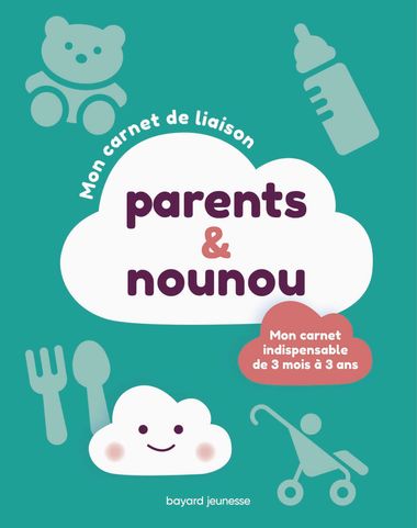Couverture de « Mon carnet de liaison parents-nounou »