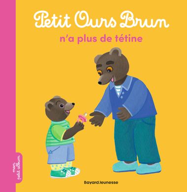 Couverture de « Petit Ours Brun n’a plus de tétine »