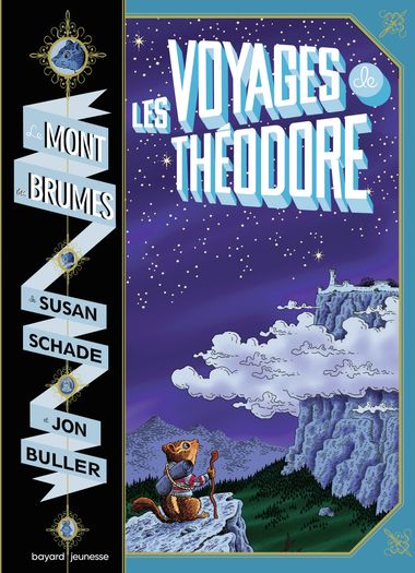 Couverture de « Les voyages de Théodore : le mont des brumes »