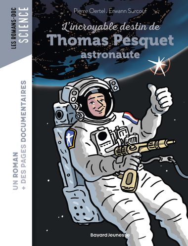 Couverture de « L’incroyable destin de Thomas Pesquet, astronaute »