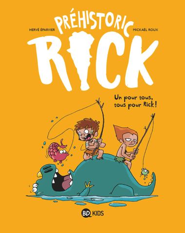 Couverture de « PREHISTORIC RICK T02 (KIDS) – Un pour tous, tous pour Rick ! »