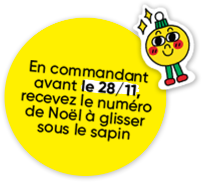 En commandant avant le 28/11, recevez le numéro de Noël à glisser sous le sapin