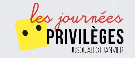 Les journées privilèges jusqu'au 31 janvier