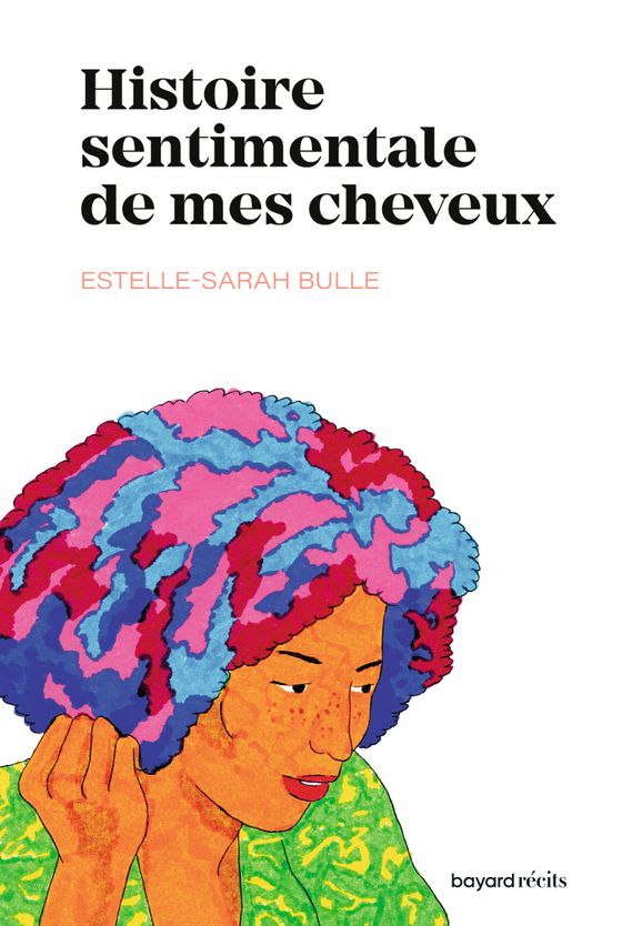 Couverture de Histoire sentimentale de mes cheveux