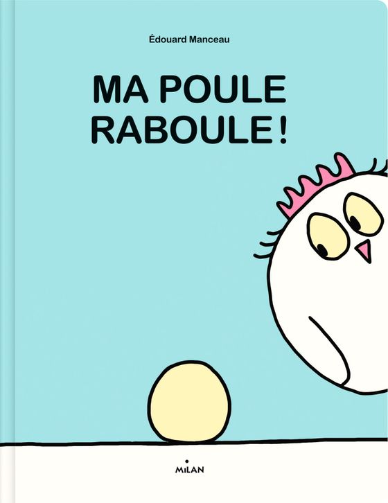 Couverture de Ma poule raboule !