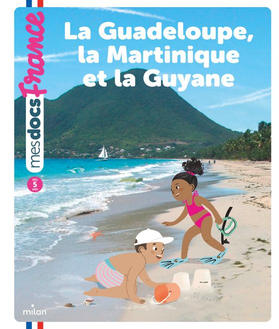 Couverture de La Guadeloupe, la Martinique et la Guyane