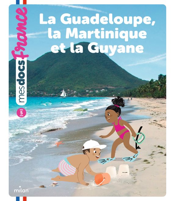 Couverture de La Guadeloupe, la Martinique et la Guyane