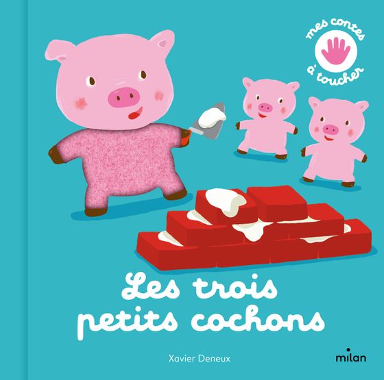 Les trois petits cochons - Editions Milan