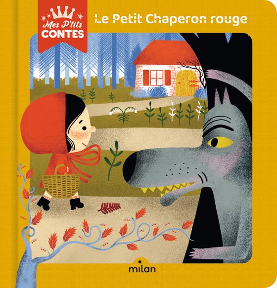 Le Petit Chaperon rouge - Editions Milan